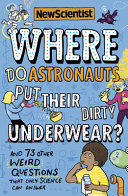 Where Do Astronauts Put Their Dirty Underwear?