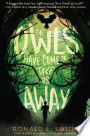 The Owls Have Come To Take Us Away Book