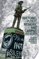 Rhetoric  Public Memory  and Campus History