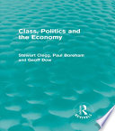 class-politics-and-the-economy-routledge-revivals