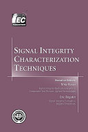 Signal Integrity Characterization Techniques