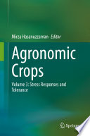 Agronomic Crops Volume 3: Stress Responses and Tolerance /