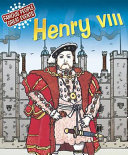 Henry VIII: The Story of the Ruthless Tudor King - Harriet Castor 