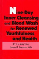 Nine Day Inner Cleansing and Blood Wash for Renewed Youthfulness and Health Book