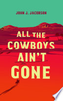 All the Cowboys Ain   t Gone