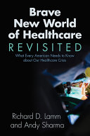 Brave New World of Healthcare Revisited Book