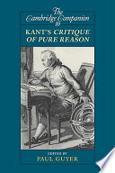 The Cambridge Companion to Kant s Critique of Pure Reason