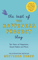 The Best of the Happiness Project Blog