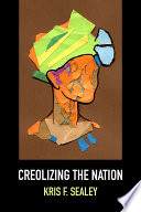 Creolizing the Nation Book