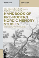 Handbook of Pre-Modern Nordic Memory Studies