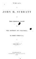 Trial of John H  Surratt in the Criminal Court for the District of Columbia