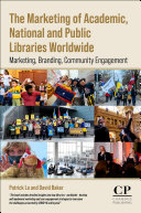 The Marketing of Academic  National and Public Libraries Worldwide