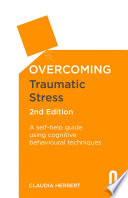 Overcoming Traumatic Stress  2nd Edition