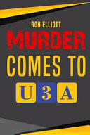 Murder Comes To U3A