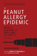 The Peanut Allergy Epidemic, Third Edition