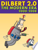 Dilbert 2 0  The Modern Era 2000 2008 Book