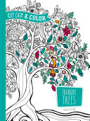 Keep Calm and Color    Tranquil Trees Coloring Book