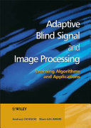 Adaptive Blind Signal and Image Processing