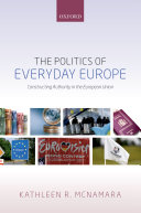 The Politics of Everyday Europe: Constructing Authority in ...