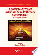 A Guide to Outcome Modeling In Radiotherapy and Oncology Book
