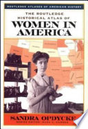 The Routledge Historical Atlas of Women in America