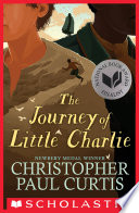 The Journey of Little Charlie  National Book Award Finalist 
