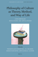 Philosophy of Culture as Theory  Method  and Way of Life