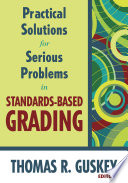 Practical Solutions for Serious Problems in Standards Based Grading