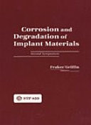 Corrosion and Degradation of Implant Materials