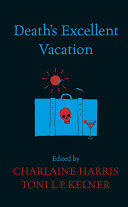 Death s Excellent Vacation