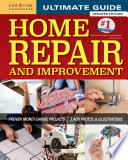 Ultimate Guide to Home Repair and Improvement  Updated Edition