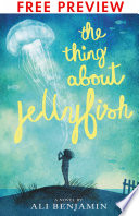The Thing About Jellyfish   FREE PREVIEW EDITION  The First 11 Chapters 
