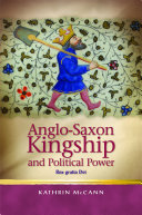 Anglo Saxon Kingship and Political Power