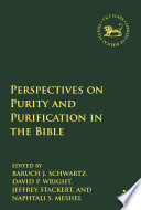 Perspectives on Purity and Purification in the Bible Book