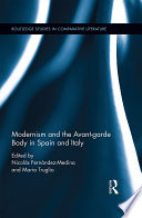 Modernism and the Avant-garde Body in Spain and Italy