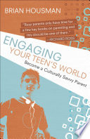 Engaging Your Teen s World