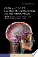 Gupta and Gelb s Essentials of Neuroanesthesia and Neurointensive Care