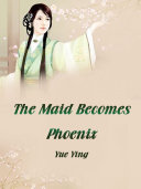 The Maid Becomes Phoenix Pdf/ePub eBook