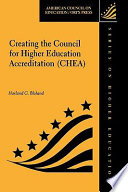 Creating the Council for Higher Education Accreditation (CHEA)