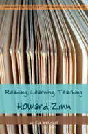 Reading, Learning, Teaching Howard Zinn