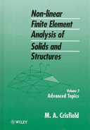 Non linear Finite Element Analysis of Solids and Structures  Advanced topics