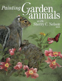 Painting Garden Animals with Sherry C  Nelson  MDA