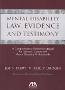 Mental Disability Law, Evidence, and Testimony