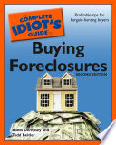 The Complete Idiot's Guide to Buying Foreclosures, Second Edition
