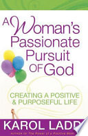 A Woman s Passionate Pursuit of God Book
