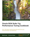 Oracle Soa Suite Performance Tuning Cookbook