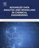 Advanced Data Analysis and Modelling in Chemical Engineering