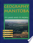 The Geography of Manitoba Book