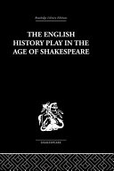 The English History Play in the age of Shakespeare