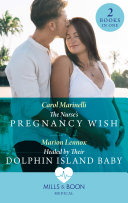 The Nurse's Pregnancy Wish / Healed By Their Dolphin Island Baby: The Nurse's Pregnancy Wish / Healed by Their Dolphin Island Baby (Mills & Boon Medical)